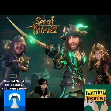 Episode 94: Sea of Thieves - Death is a Mercy