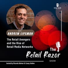 S2E2 The Retail Avengers & The Power of Retail Media Networks