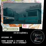 25: "Strangers in a Strange Land" (S2E1)