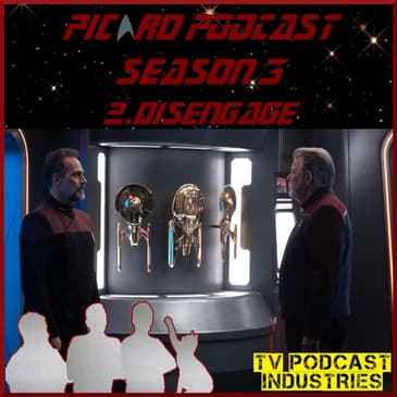 Star Trek Picard 302 "Disengage"
