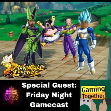 Episode 107: Dragon Ball Legends - Butter Motorboat