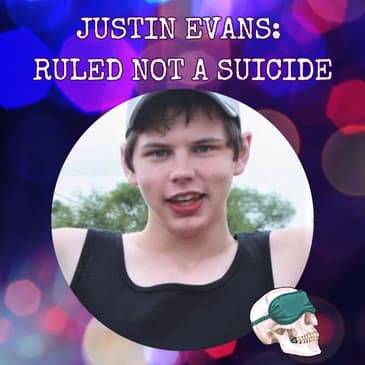 Justin Evans: Ruled NOT a Suicide