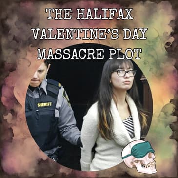 The Halifax Valentine’s Day Massacre Plot