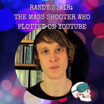 Randy Stair: The Mass Shooter Who Plotted on YouTube