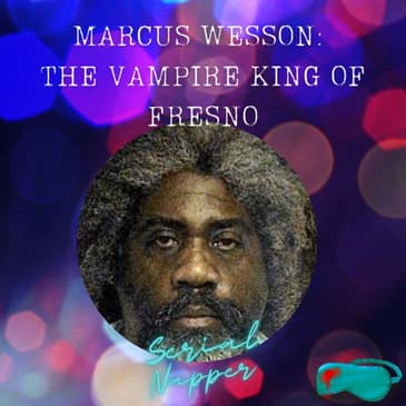 Marcus Wesson: The Vampire King of Fresno