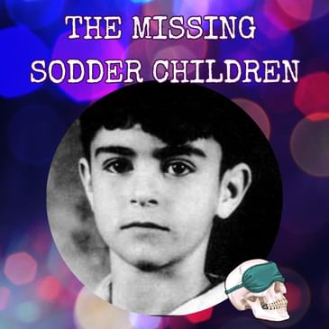 The Missing Sodder Children