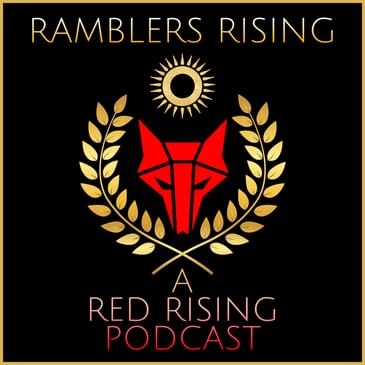 Ramblers Rising - Red Rising Chapters 1-3