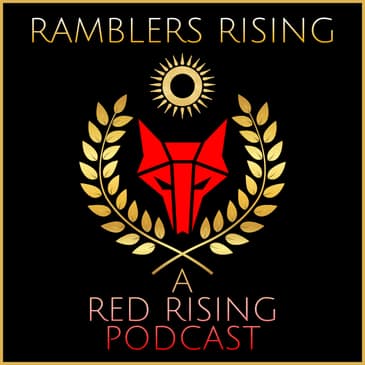 Ramblers Rising - Red Rising Chapters 23-25