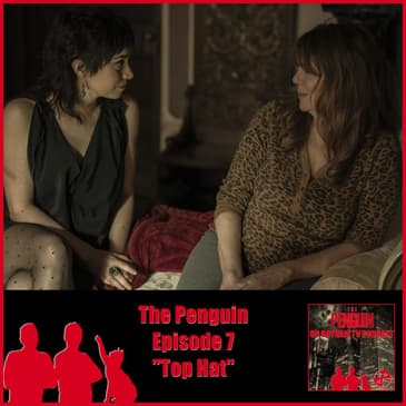 The Penguin Episode 7 Review