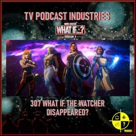 What if 307 Penultimate Podcast