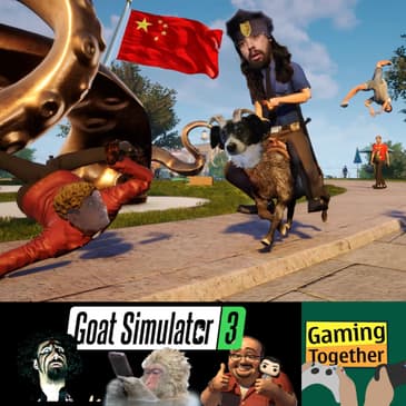 Episode 143: Goat Simulator 3 - Wet Monkey