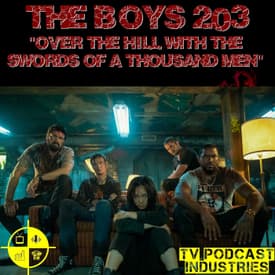 The Boys Podcast Season 2 Episode 3