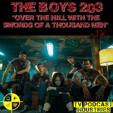 The Boys Podcast Season 2 Episode 3