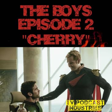 The Boys Episode 2 "Cherry" Review