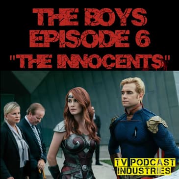 The Boys Episode 6 "The Innocents" Review