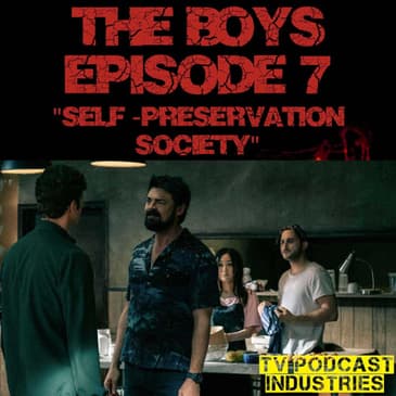 The Boys Episode 7 "Self-Preservation Society" Review