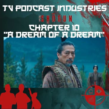 Shogun Chapter 10 Podcast