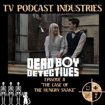 Dead Boy Detectives Episode 8 Finale