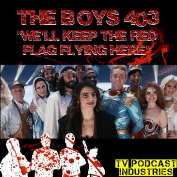 The Boys Podcast Season 4 Episode 3