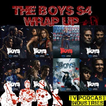 The Boys Season 4 Wrap Up Podcast