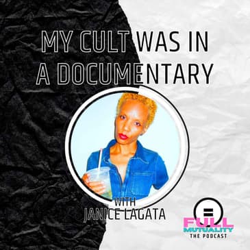 S2E02: My Cult Was in a Documentary — with Janice Lagata