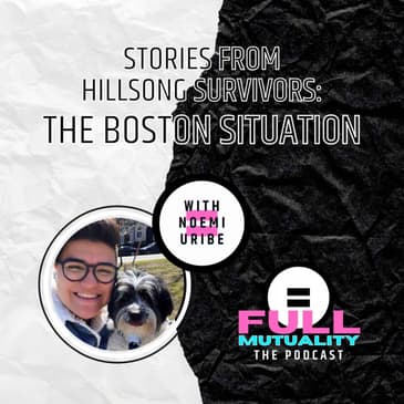 S1E13: Stories from Hillsong Survivors: The Boston Situation