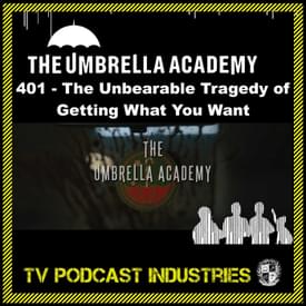 Umbrella Academy Season 4 Episode 1 Podcast