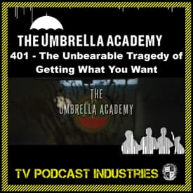 Umbrella Academy Season 4 Episode 1 Podcast