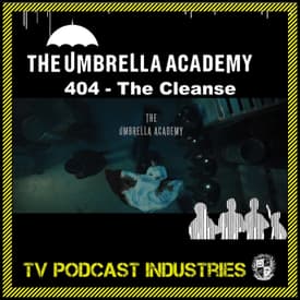 Umbrella Academy Season 4 Episode 4 Podcast