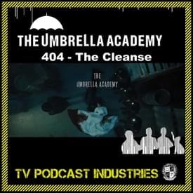 Umbrella Academy Season 4 Episode 4 Podcast