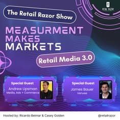 Unlocking Retail Media 3.0: Measurement and Innovation