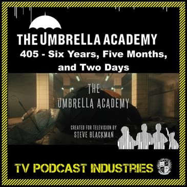 Umbrella Academy Season 4 Episode 5 Podcast