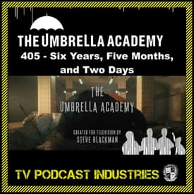 Umbrella Academy Season 4 Episode 5 Podcast