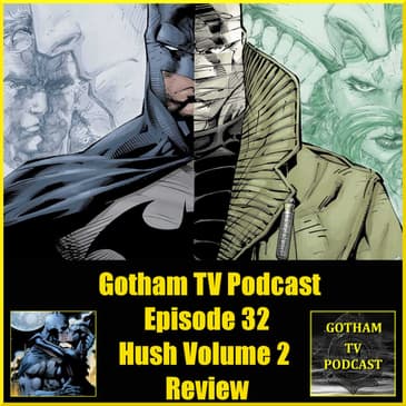 Batman Hush Volume 2 comic review
