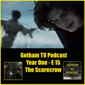 Gotham Season 1 Episode 15 The Scarecrow
