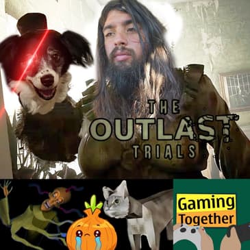 Episode 187: The Outlast Trials - Eye Spider Llama