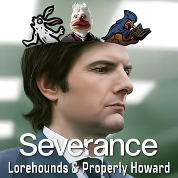 Severance Lorehounds S2 preview (+ Silo announcement intro)