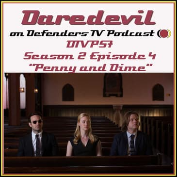 Daredevil 204 Review of "Penny And Dime" by Defenders TV Podcast