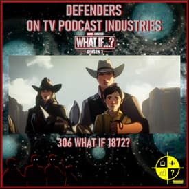What If 306 Podcast
