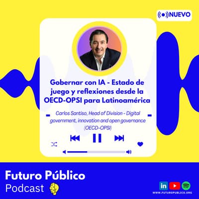 Gobernar con IA: Estado de juego y reflexiones desde la OECD-OPSI para Latinoamérica