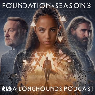 Foundation - S03 Wrap-up and Mailbag