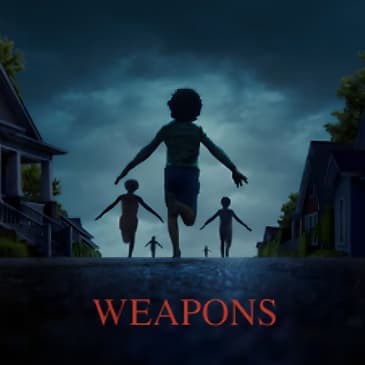 Weapons (2025) - Spooktober Special