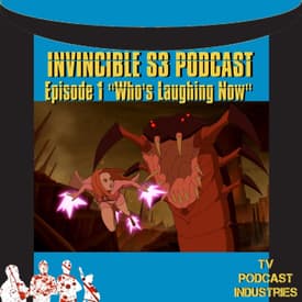 Invincible 301 Podcast