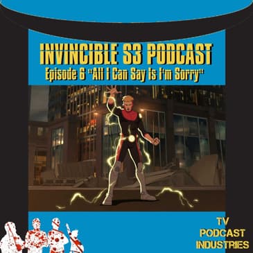 Invincible 306 Podcast