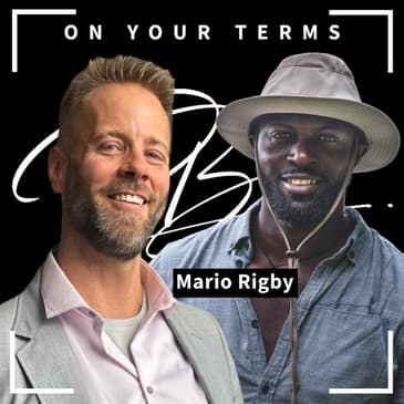 Episode 14: Mario Rigby - A Profound Walk Part 2