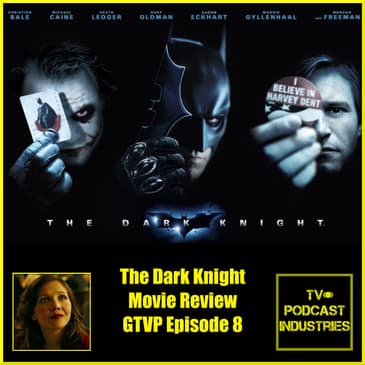The Dark Knight Review by Gotham TV Podcast