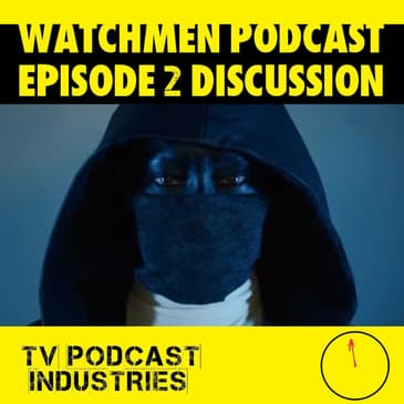 Watchmen Episode 2 Discussion