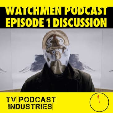 Watchmen Episode 1 Discussion