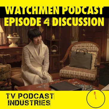 Watchmen Episode 4 Discussion