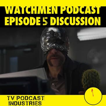 Watchmen Episode 5 Discussion